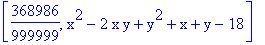 [368986/999999, x^2-2*x*y+y^2+x+y-18]
